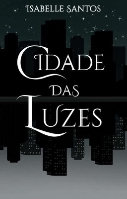 Cidade das Luzes | Conto 