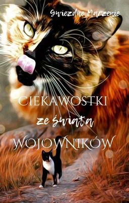 • Ciekawostki ze świata Wojowników •