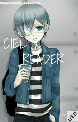 Ciel Phantomhive x reader || B E C O M I N G  3D |