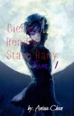 Ciel x Reader // Stare Rany