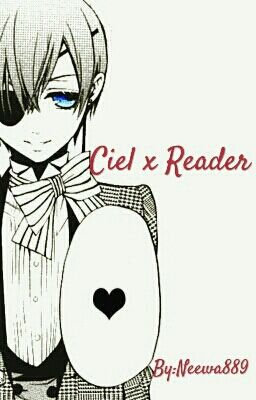 Ciel x Reader [Zakończone]