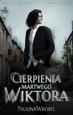 Cierpienia martwego Wiktora [ZAKOŃCZONE]