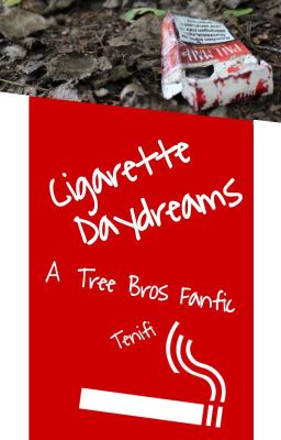 Cigarette Daydreams | Treebros