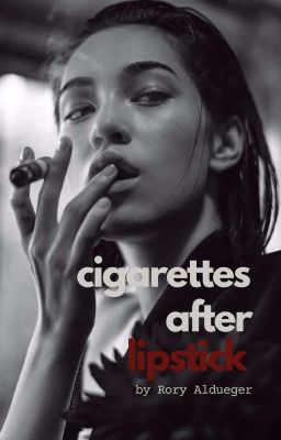 Cigarettes After Lipstick