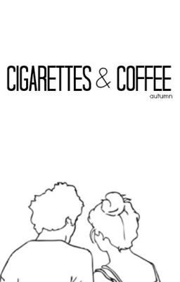 cigarettes & coffee » styles