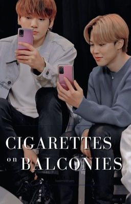 Cigarettes On Balconies || Jikook