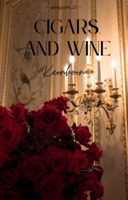 Cigars, and wine