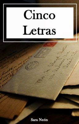 Cinco letras {Finalizado}