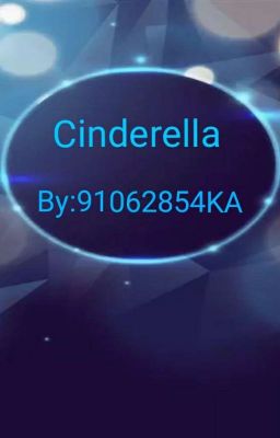 Cinderella [COMPLETE]