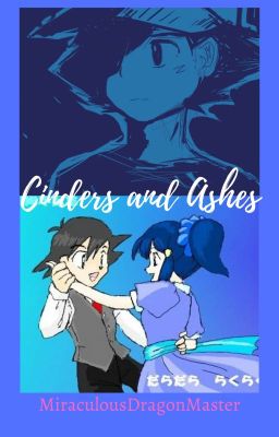 Cinders and Ashes