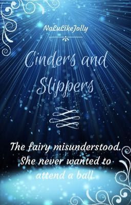 Cinders and Slippers 