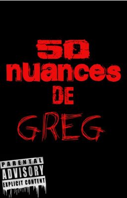 Cinquante nuances de Greg