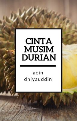 CINTA MUSIM DURIAN