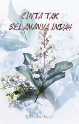 CINTA TAK SELAMANYA INDAH / END