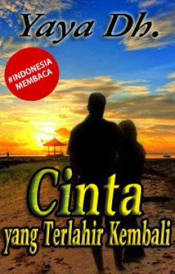 Cinta Yang Terlahir Kembali (tamat)