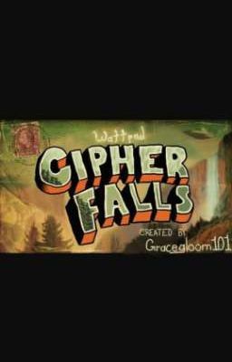 Cipher Falls (REVAMPED)