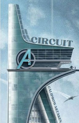 Circuit (avengers x reader)