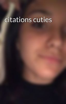 citations cuties