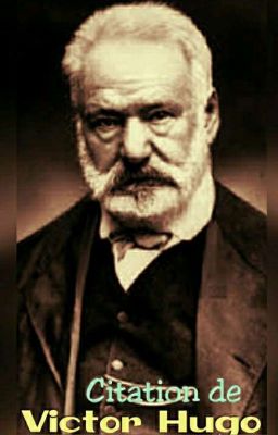 CiTaTiOnS de Victor Hugo