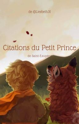 Citations du Petit Prince de Saint-Exupéry