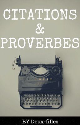 Citations & Proverbes