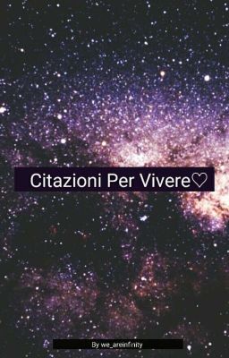 Citazioni Per Vivere♡