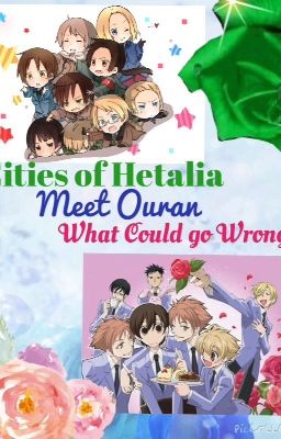 Cities of Hetalia Meet Ouran.....What could go wrong?