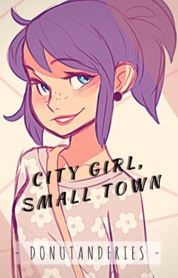 City Girl, Small Town (COMPLETE)