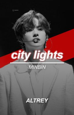 city lights || minbin