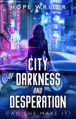 City of Darkness and Desperation ✔