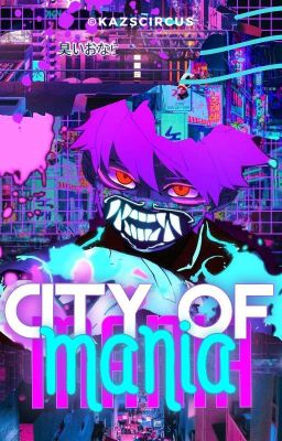 CITY OF MANIA | reader! interactive story