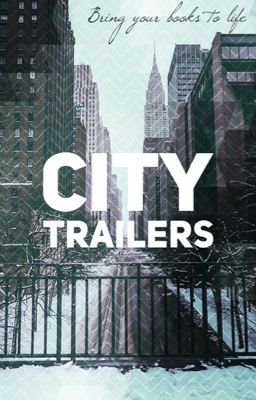 City Trailers//Open