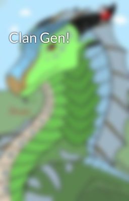 Clan Gen!