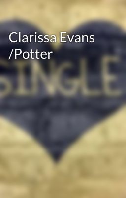 Clarissa Evans /Potter