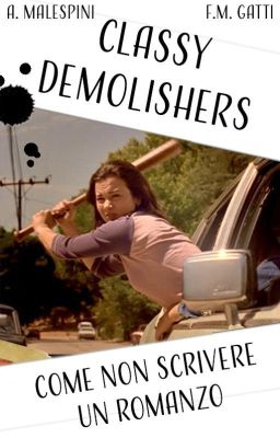 Classy Demolishers - come NON scrivere un romanzo