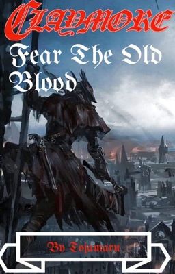 Claymore: Fear the Old Blood 