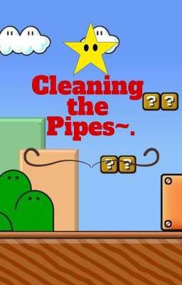 Cleaning the Pipes~. (Fem Mario/Mushroom Kingdom Harem x Reader)