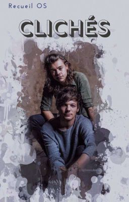 Clichés - Recueil OS ~ Larry Stylinson