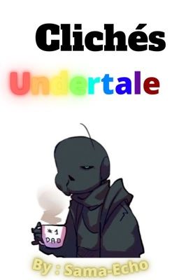 Clichés Undertale