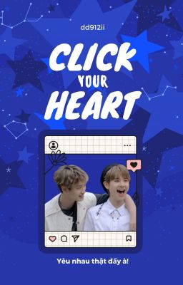 Click your heart - Yêu nhau thật đấy à! [AKNINE] 