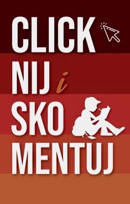 Clicknij i skomentuj