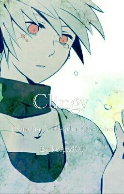 Clingy (Konoha X Reader One Shot)