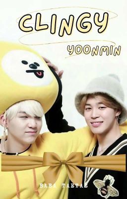 Clingy-Yoonmin Oneshot