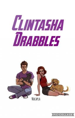 Clintasha Drabbles