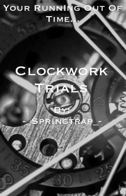 Clockwork Trials