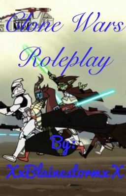 Clone wars Roleplay