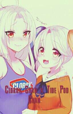 Clorox Chan x Tide Pod Chan~