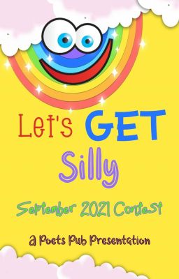 [CLOSED] - Let's Get Silly - Poets Pub September 2021 Contest