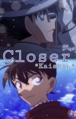 🌉Closer//Kaishin🎩🔎