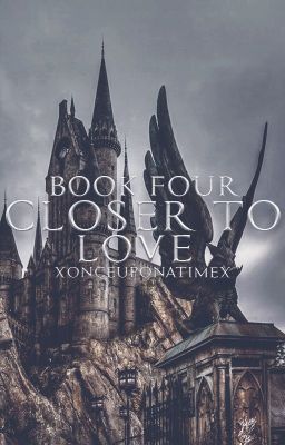 Closer to Love | Draco Malfoy [4]